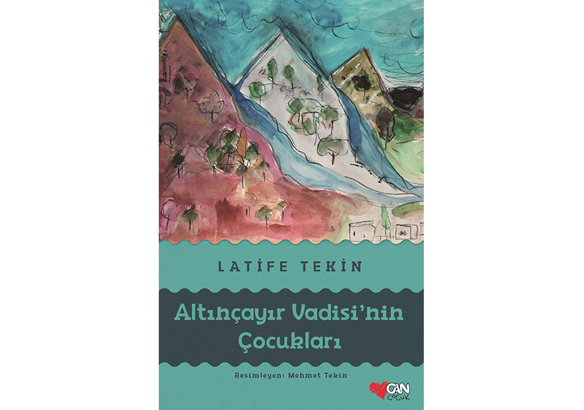 Latife Tekin’den Çocuklar İçin Bir Roman