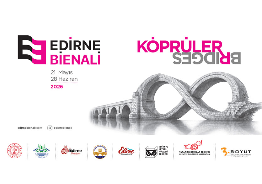 Edirne Bienali 21 Mayıs’ta Başlıyor