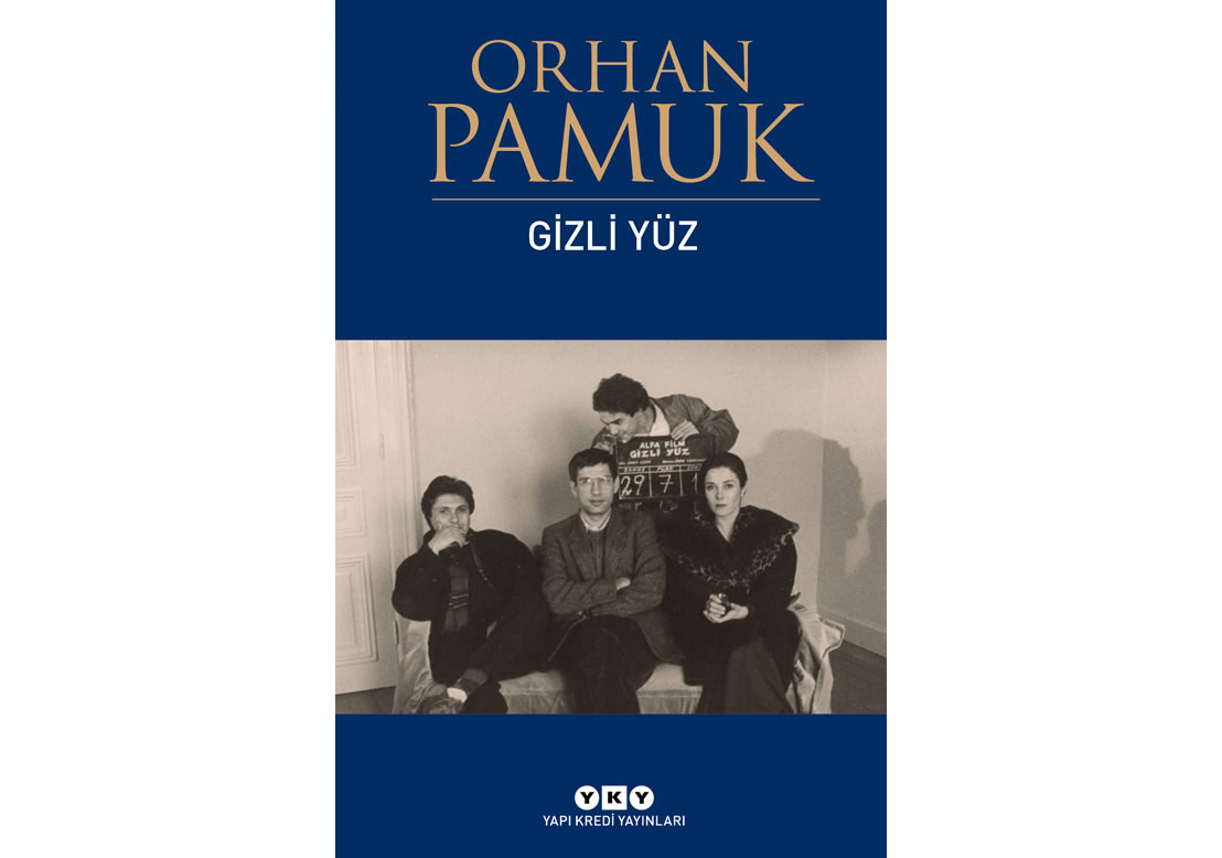 “Gizli Yüz” Orhan Pamuk Önsözüyle Yayımlandı!