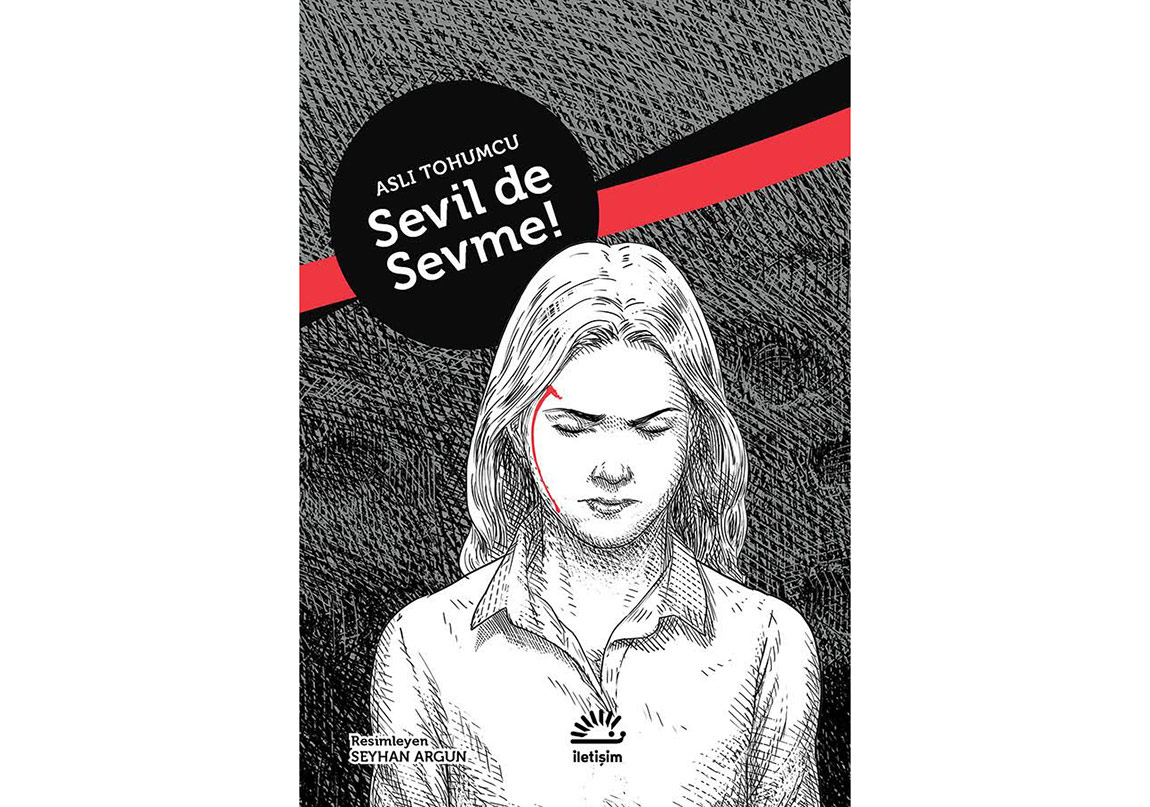 Çizgili Öykü Serisinde “Sevil de Sevme”
