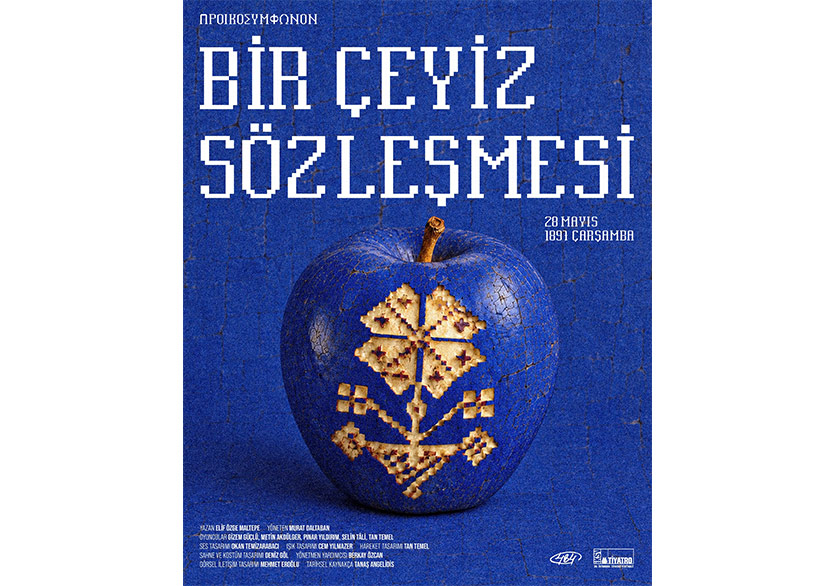 “Bir Çeyiz Sözleşmesi” Oyunu Prömiyerini 30. İstanbul Tiyatro Festivali’nde Yapacak