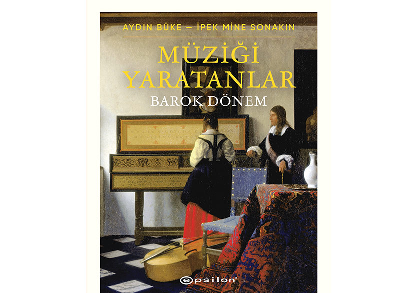 Kapsamlı Barok Müzik İnceleme: “Müziği Yaratanlar”