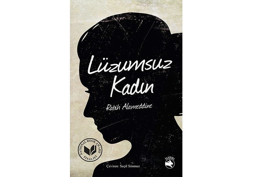 Rabih Alameddine’nin “Lüzumsuz Kadın” Romanı Türkçede