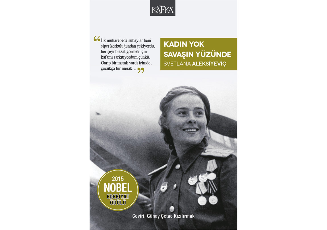 Aleksiyeviç’ten “Kadın Yok Savaşın Yüzünde”