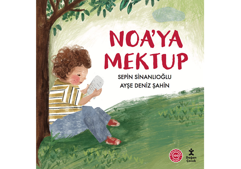 Sevginin Asla Bitmeyeceğine Dair: “Noa’ya Mektup”