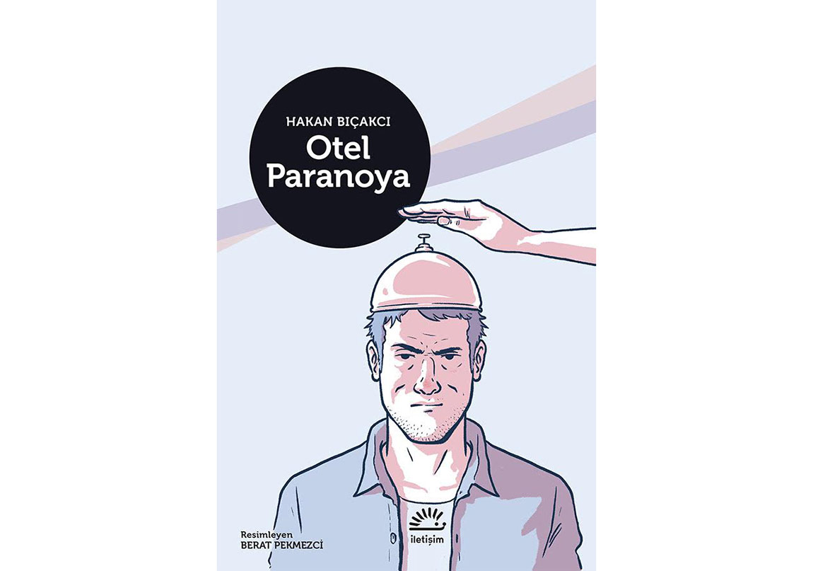 Hakan Bıçakcı’dan Otel Paranoya