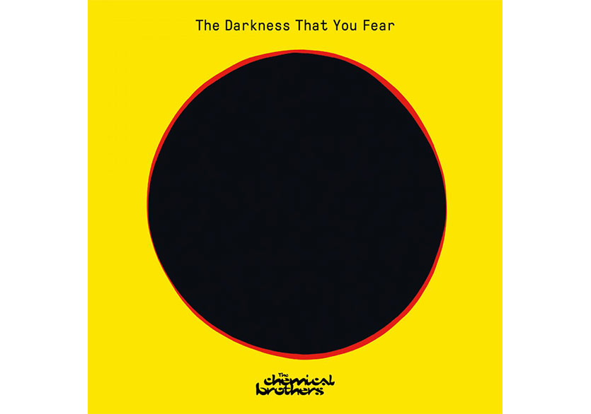 The Chemical Brothers’dan Yeni Tekli “The Darkness That You Fear”