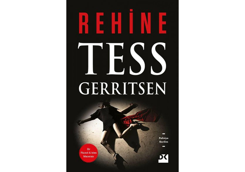 Tess Gerritsen’den “Rehine”