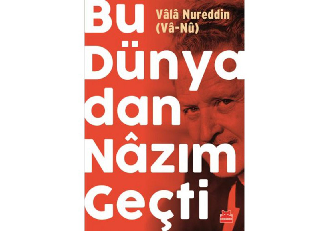Bu Dünyadan Nâzım Geçtı̇