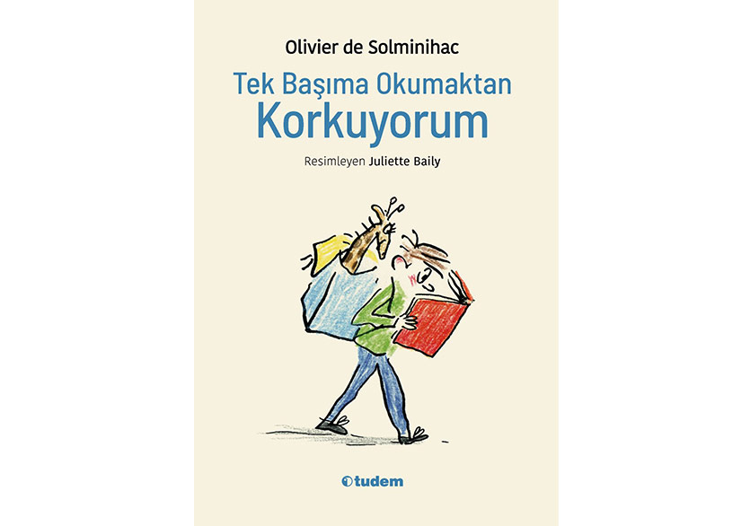 Okumaktan Korkan Çocukların Başucu Kitabı