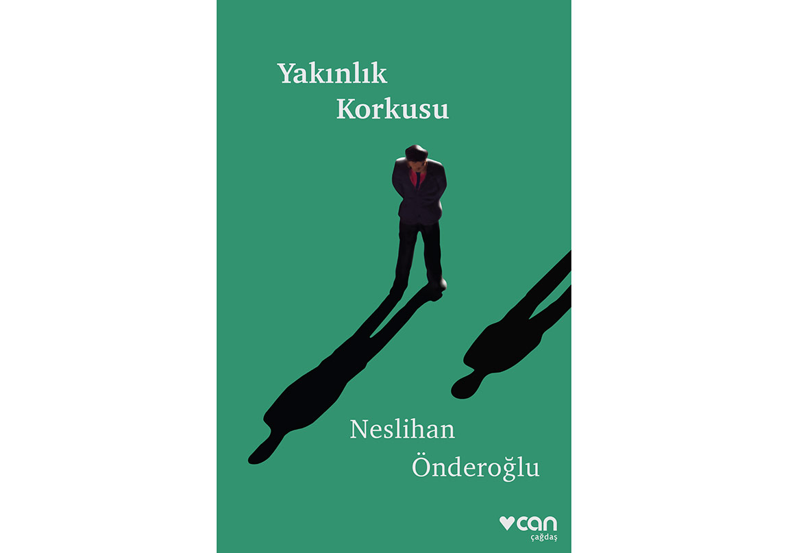 Neslihan Önderoğlu’ndan “Yakınlık Korkusu”