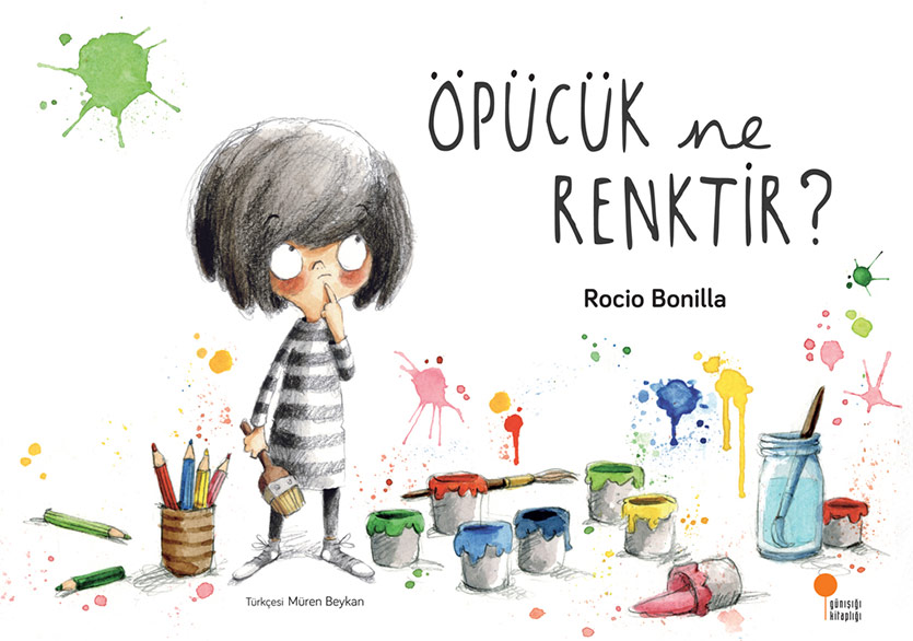 Öpücük Ne Renktir? Günışığı Kitaplığı etiketiyle yayımlandı