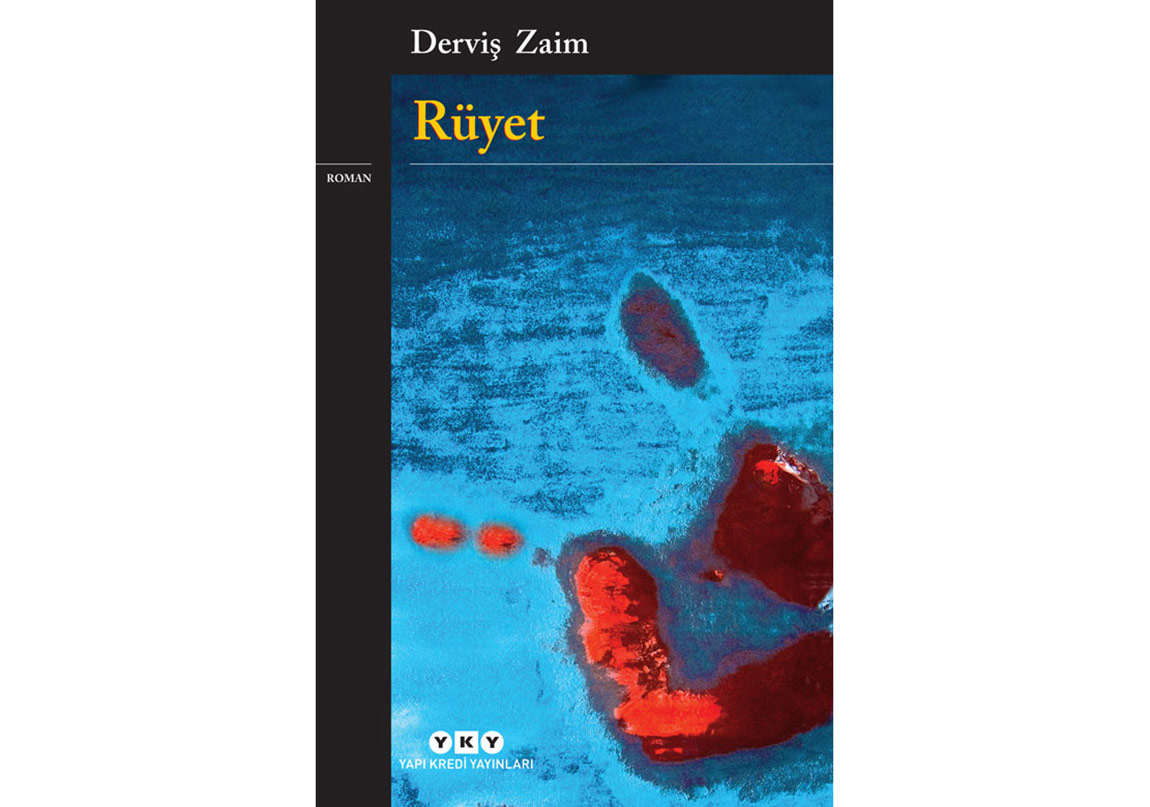 Derviş Zaim’den “Rüyet”