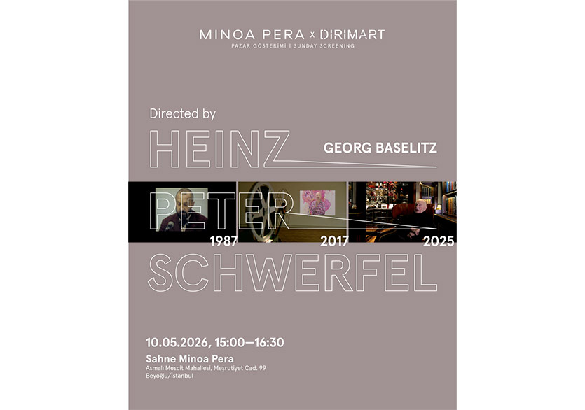 Heinz Peter Schwerfel’in Filmleriyle “Çağdaş Sanata Tanıklık” Gösterimi 10 Mayıs’ta