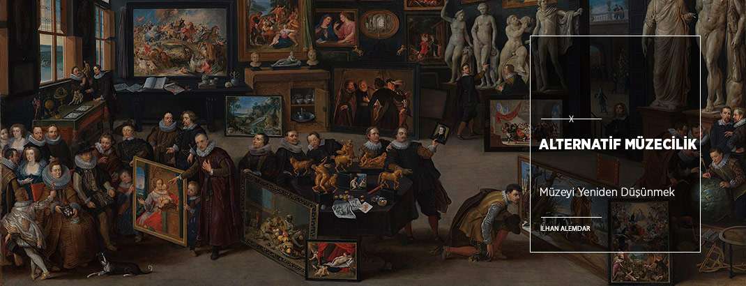 Alternatif Müzecilik: Müzeyi Yeniden Düşünmek