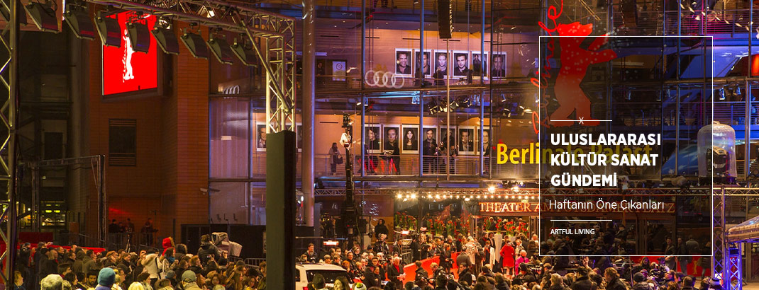 Haftanın Uluslararası Kültür Sanat Gündemi