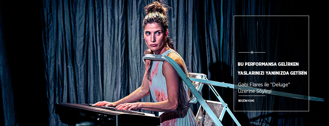 Bu Performansa Gelirken Yaslarınızı Yanınızda Getirin: “Deluge”