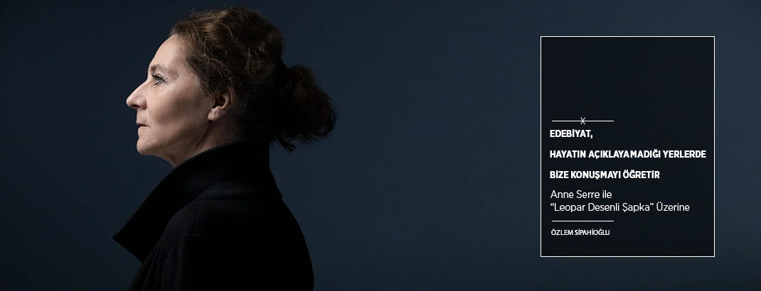 “Edebiyat, Hayatın Açıklayamadığı Yerlerde Bize Konuşmayı Öğretir”