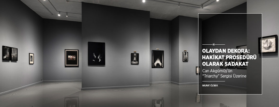Olaydan Dekora: Hakikat Prosedürü Olarak Sadakat