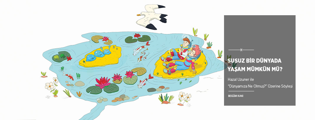 Susuz Bir Dünyada Yaşam Mümkün mü?