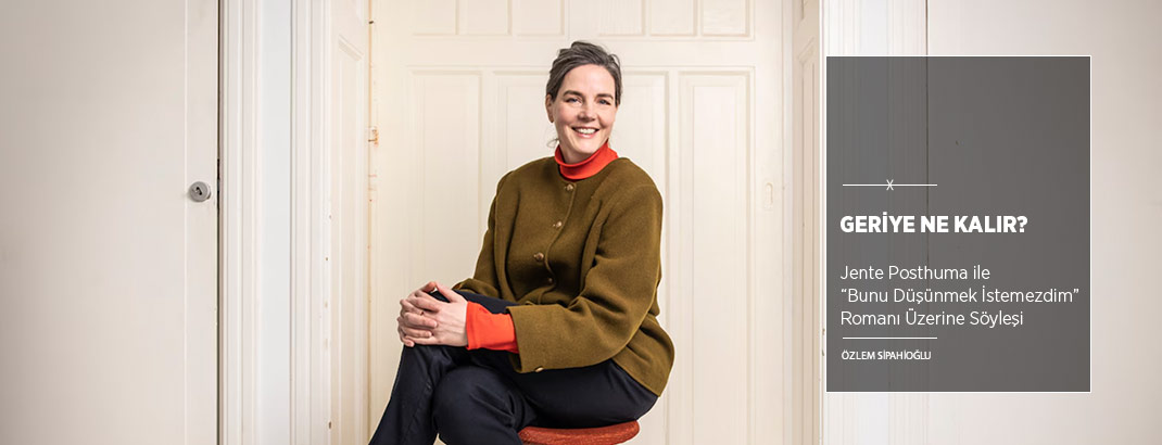 Geriye Ne Kalır?: “Bunu Düşünmek İstemezdim”