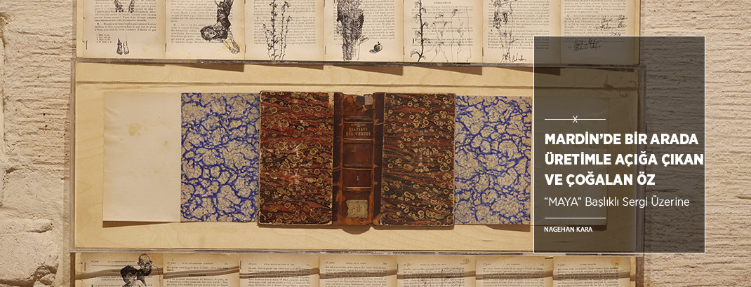 Mardin’de Bir Arada Üretimle Açığa Çıkan ve Çoğalan Öz: “MAYA”