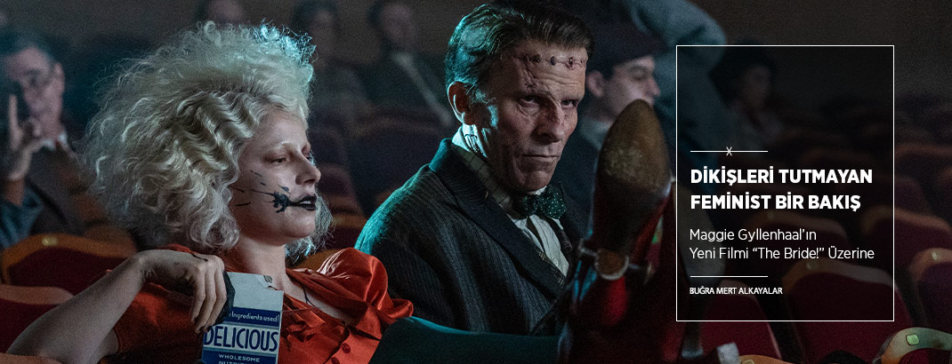 Dikişleri Tutmayan Feminist Bir Bakış: “The Bride!”