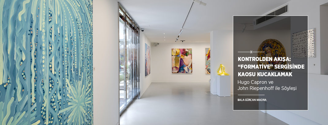 Kontrolden Akışa: “Formative” Sergisinde Kaosu Kucaklamak