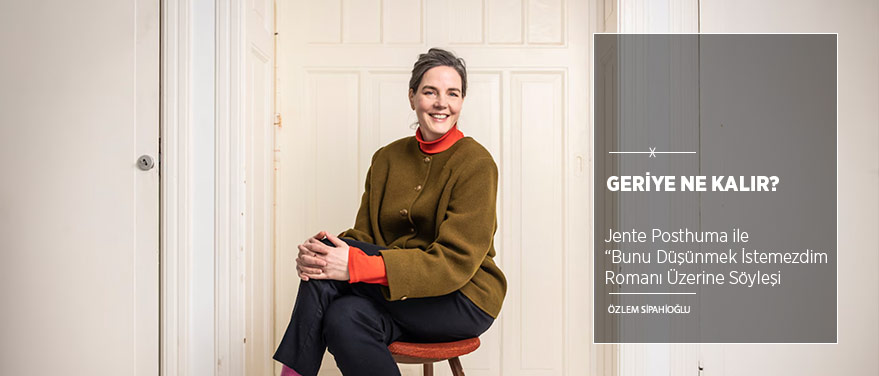 Geriye Ne Kalır?: “Bunu Düşünmek İstemezdim”