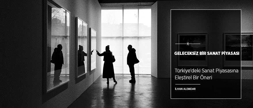 Geleceksiz Bir Sanat Piyasası