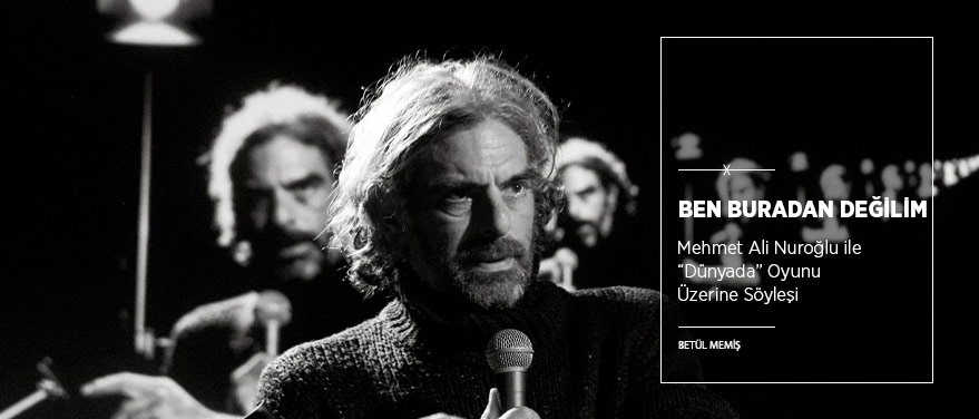 “Ben Buradan Değilim”