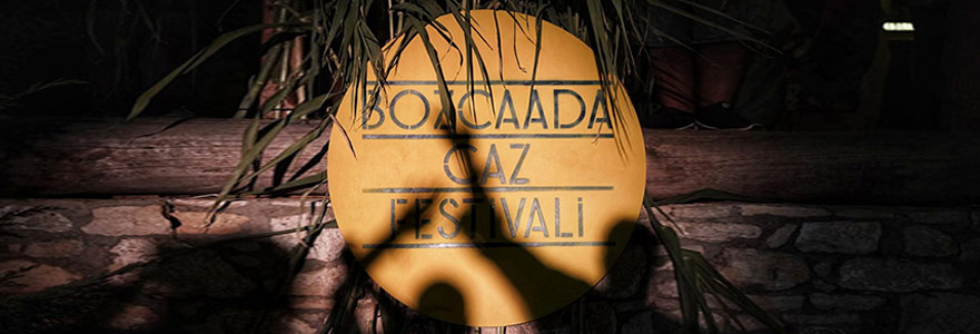 Bozcaada’da “Şifa” Bulmak: “6. Bozcaada Caz Festivali”
