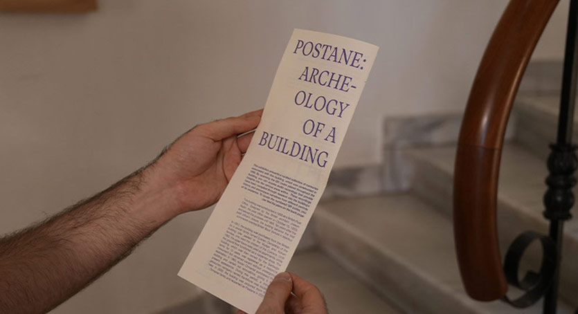 “Postane: Bir Bina Arkeolojisi” Sergisi Postane’de