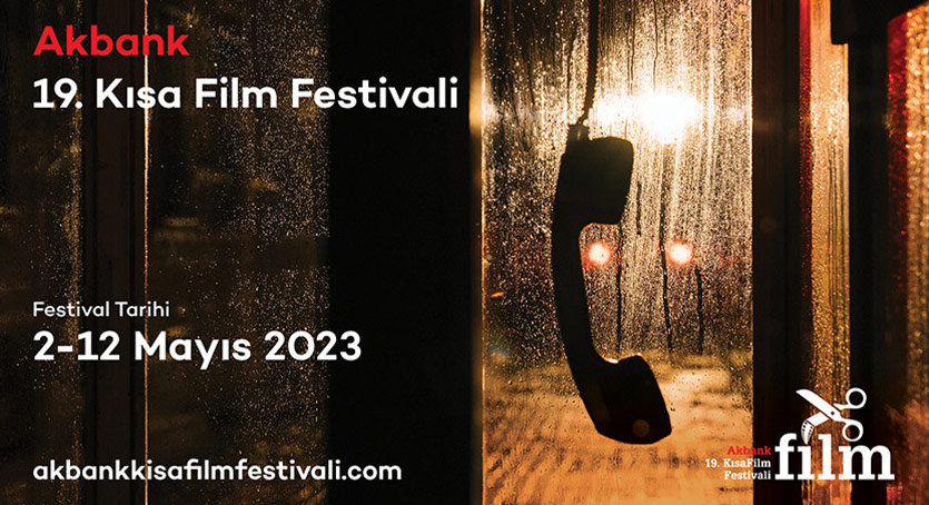 19. Akbank Kısa Film Festivali 2-12 Mayıs Mayıs’ta