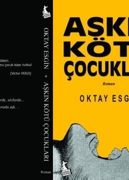 AŞKIN KÖTÜ ÇOCUKLARI